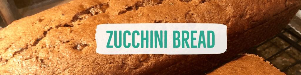 Zucchini Bread