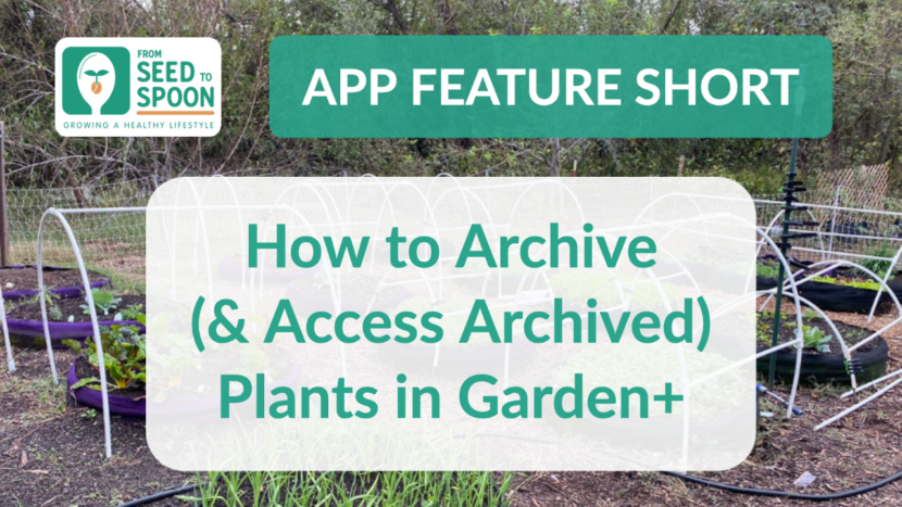How To Archive Plant in Garden+ - App Feature Short