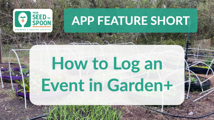 How To Log Event in Garden+ - App Feature Short